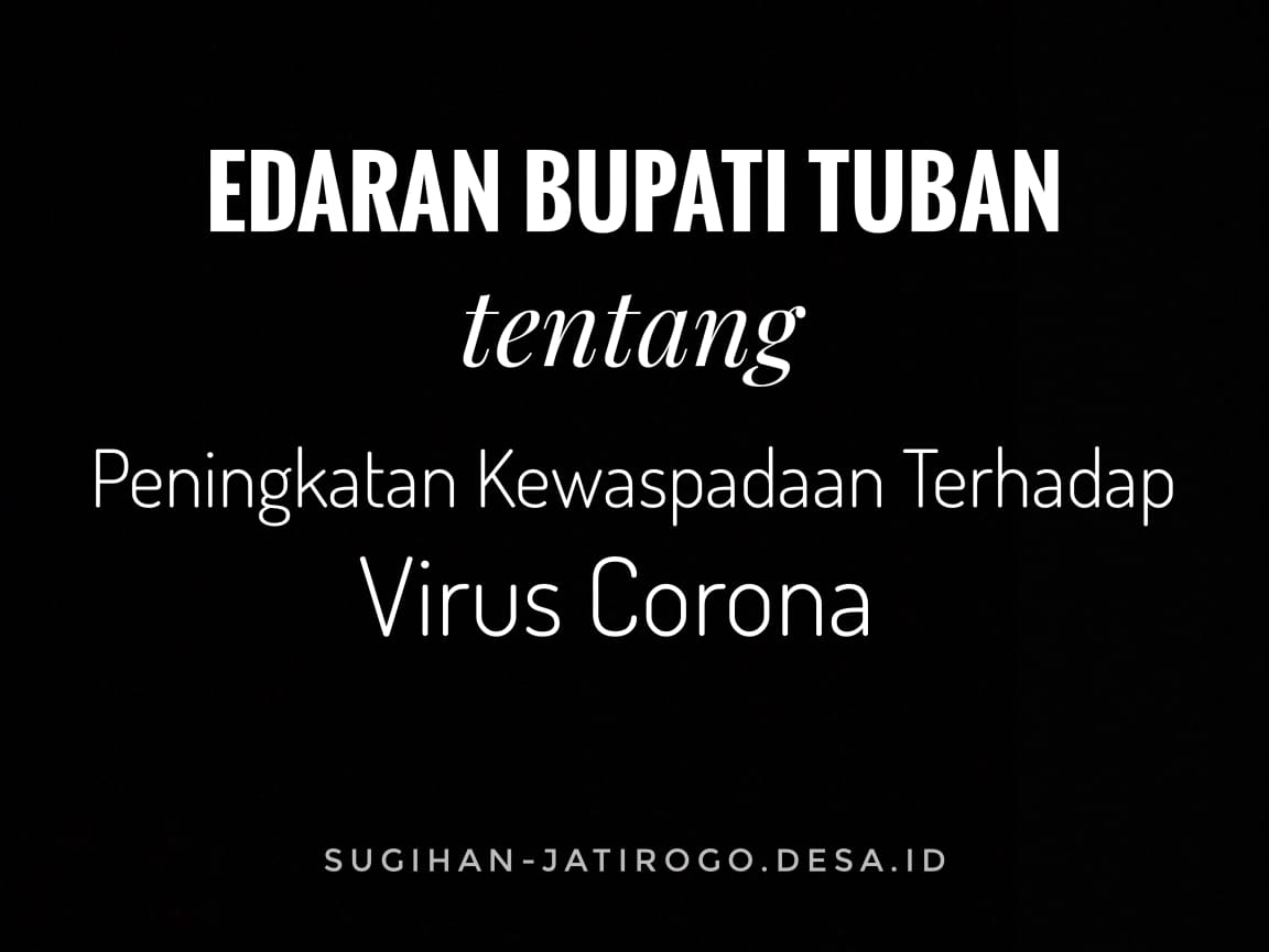 Edaran Resmi Bupati Tuban Tentang Peningkatan Kewaspadaan Virus Corona